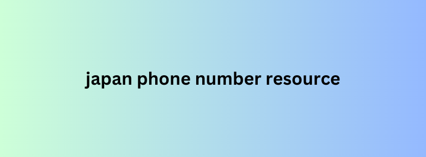 japan phone number resource