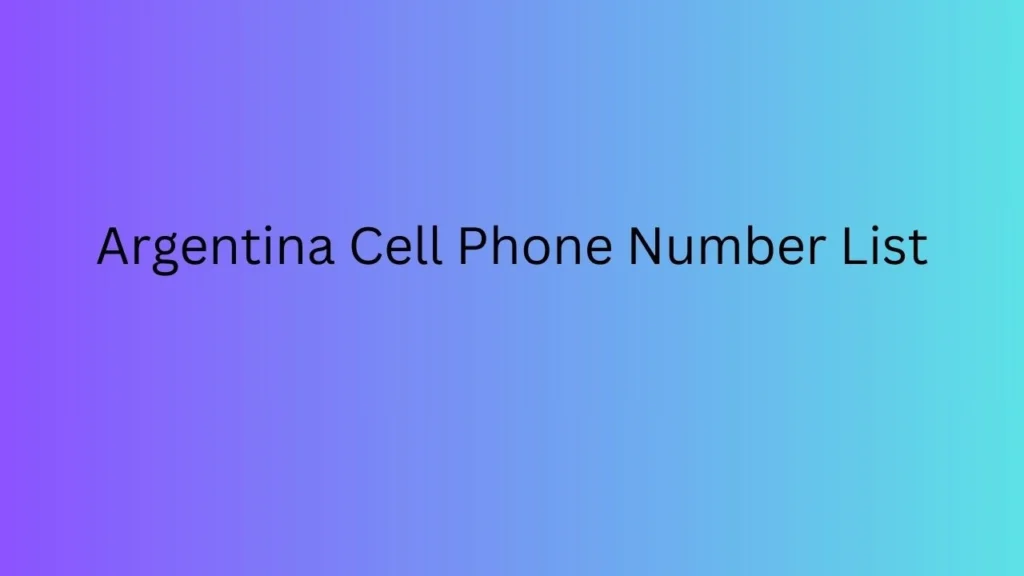 Argentina Cell Phone Number List